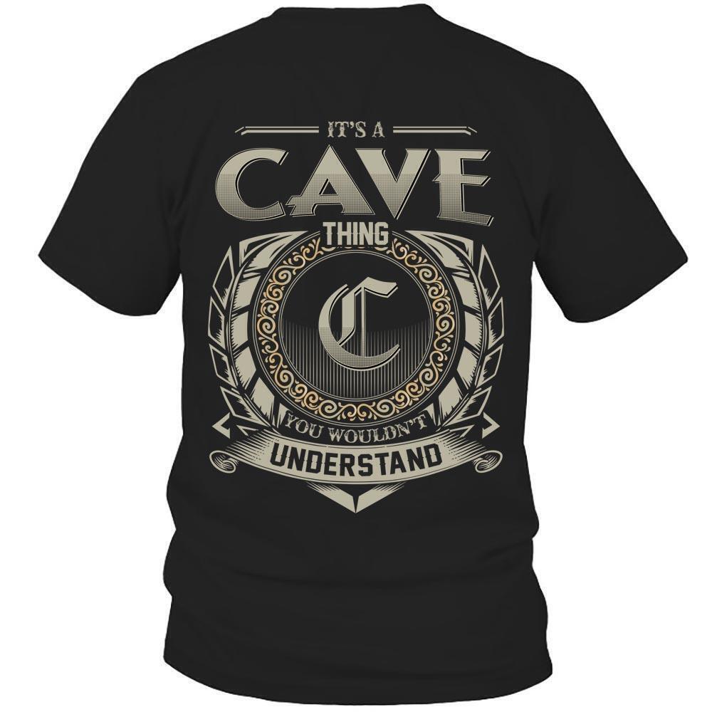 Its Cave Thing You Wouldnt Understand D8 T Shirt